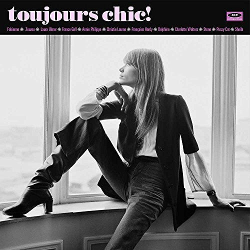 Toujours Chic: More French Girl Singers of 1960s Toujours Chic: More French Girl Singers of 1960S - Record Album - Vinyl LP