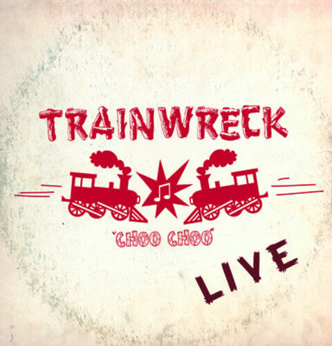 Trainwreck with Kyle Gass Live - CD Album