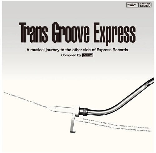 Trans Groove Express a Musical Journey to Trans Groove Express A Musical Journey To The Other Side Of Express Records Selected By Muro - Record Album - Vinyl LP
