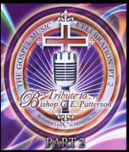 Tribute to Bishop G.e. Patterson Pt 2 - DVD