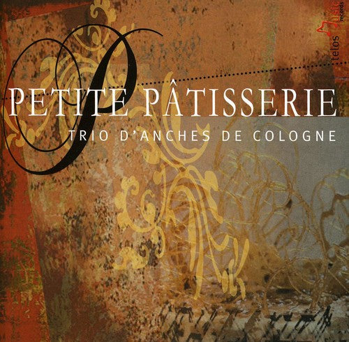 Trio D�anches De Cologne Petite Patisserie - CD Album