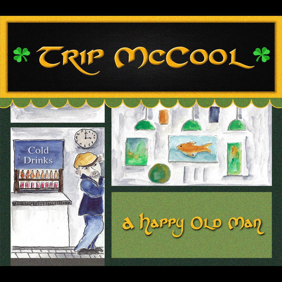 Trip McCool A Happy Old Man