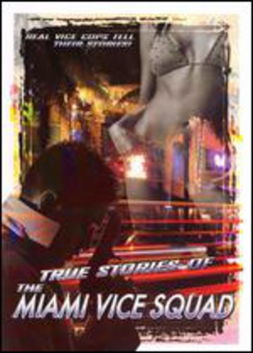 True Stories of the Miami Vice Squad - DVD