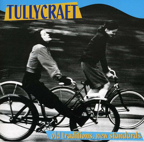 Tullycraft Old Traditions New Standards - CD Album