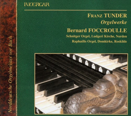 Tunder / Foccroulle Organ Works - CD Album