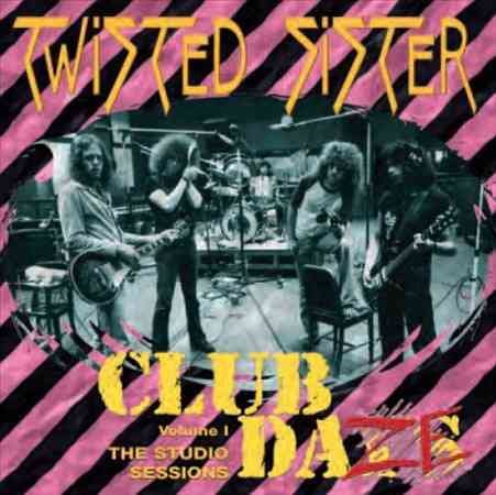 Twisted Sister Club Daze 1