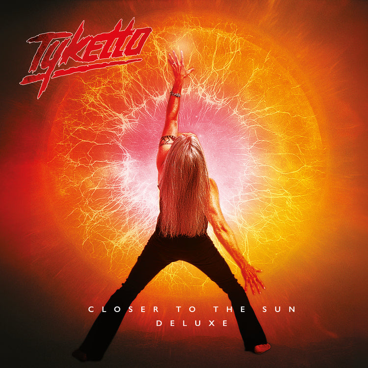 Tyketto Closer To The Sun Deluxe