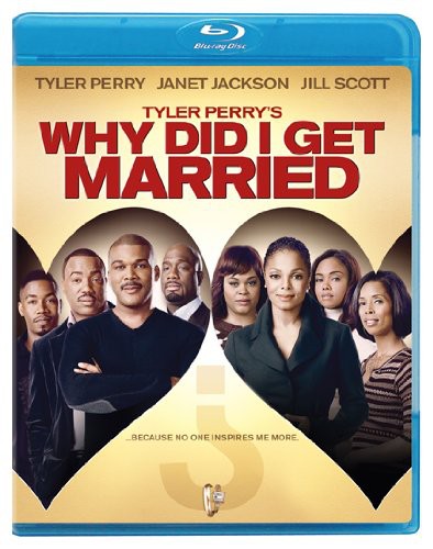 Tyler Perry's Why Did I Get Married Tyler Perry's Why Did I Get Married - Blu-Ray