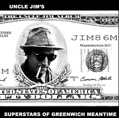 UNCLE JIM Superstars Of Greenwich Meantime