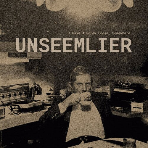 Unseemlier I Have A Screw Loose, Somewhere - Record Album - Vinyl LP
