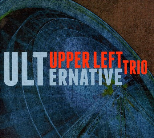 Upper Left Trio Ulternative - CD Album