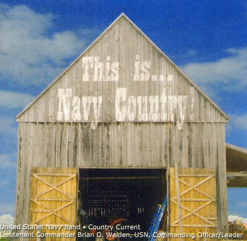 U.S. Navy Country Current This Is Navy Country - CD Album