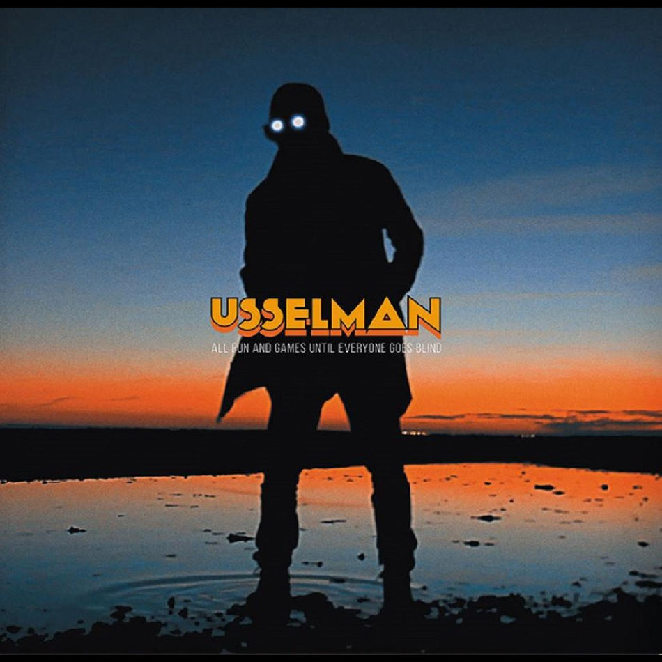 Usselman All Fun And Games Until Everyone Goes Blind