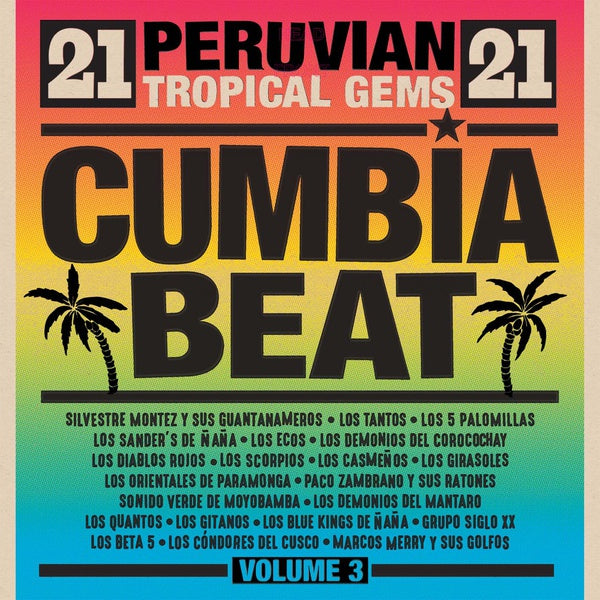 Va Cumbia Beat Volume 3: 21 Peruvian Tropical Gems