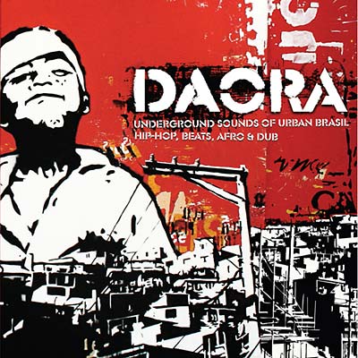 Va Daora: Underground Sounds of Urban Brasil - Hip-Hop, Beats, Afro & Dub