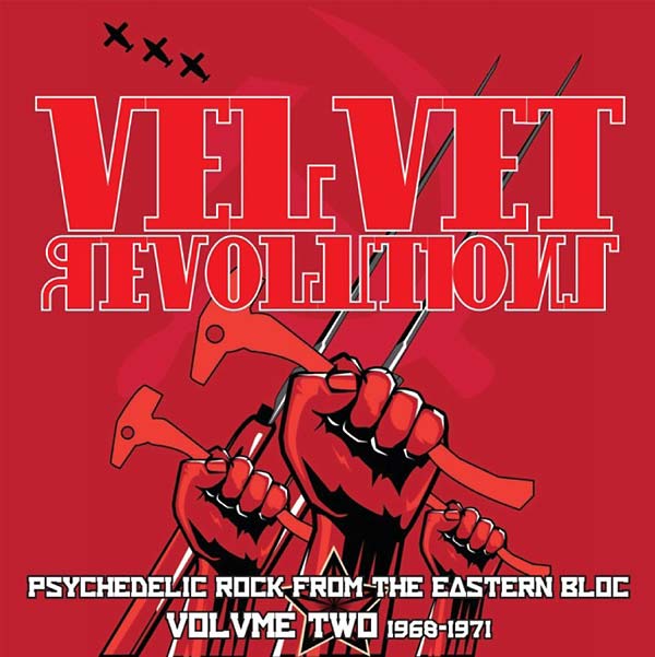 Va Velvet Revolutions - Psychedelic Rock from the Eastern Bloc, Volume Two: 1968-1971