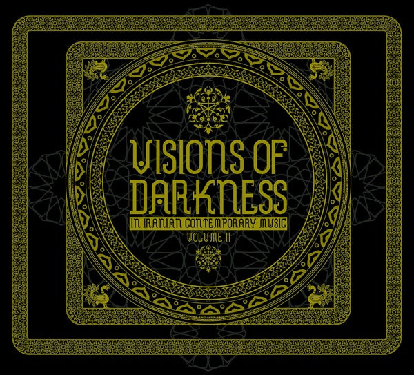 Va Visions Of Darkness (In Iranian Contemporary Music): Volume II