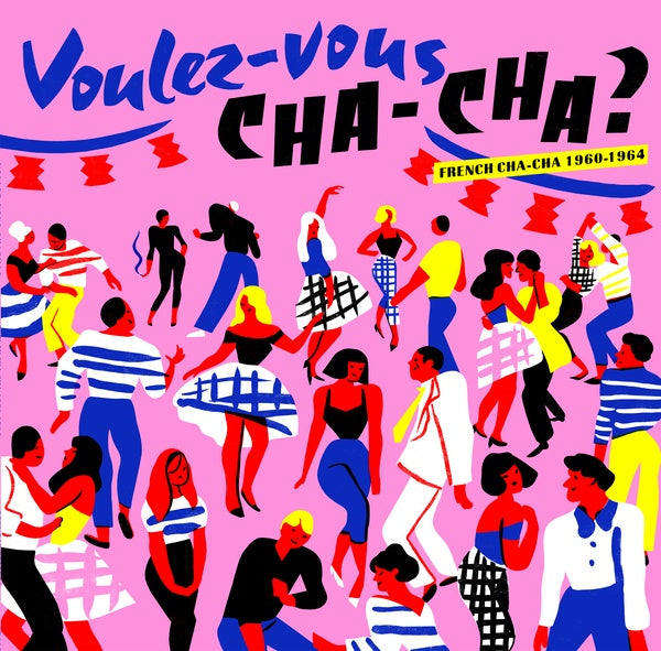 Va Voulez-Vous Cha-Cha?: French Cha-Cha 1960-1964