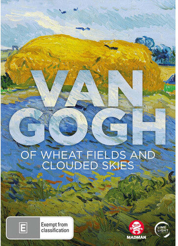 Van Gogh: Of Wheat Fields & Clouded Skies Van Gogh: Of Wheat Fields & Clouded Skies - DVD