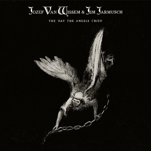 Van Wissem, Jozef / Jarmusch, Jim The Day The Angels Cried - Record Album - Vinyl LP
