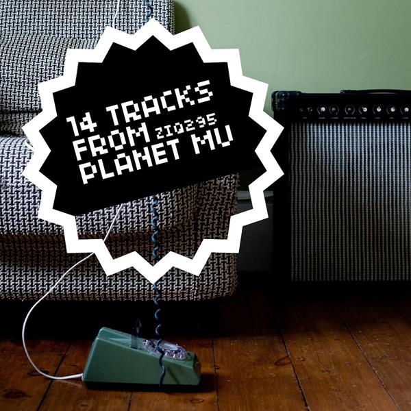 Various Artists 14 Tracks From Planet Mu