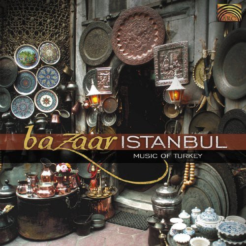 Various Artists Bazaar Istanbul: Music Of Turkey - CD Album