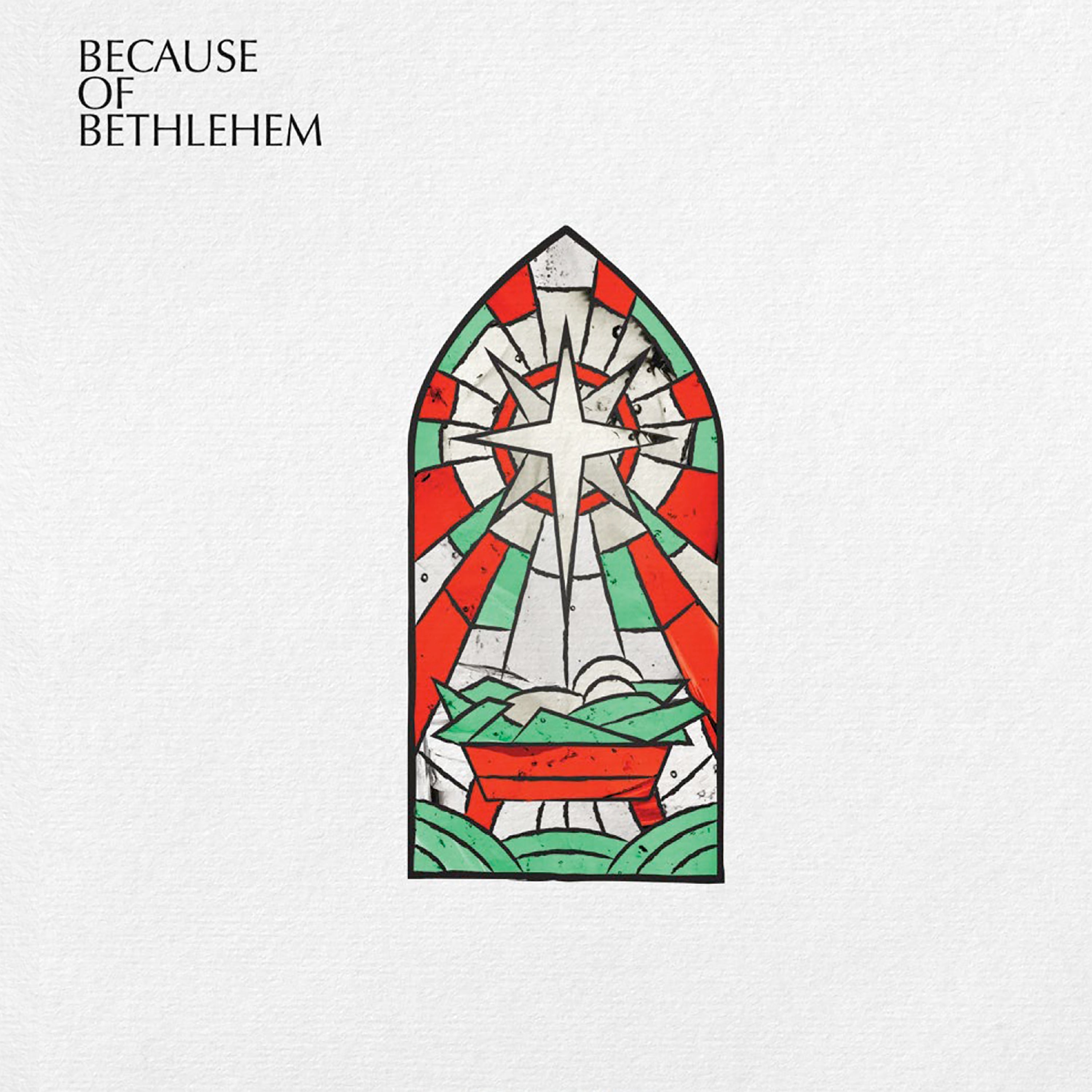 Various Artists Because Of Bethlehem
