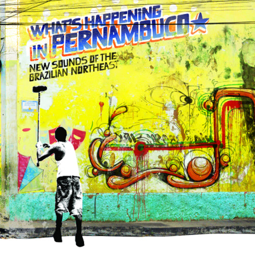 Various Artists Brazil Classics 7: What's Happ ening in Pernambuco