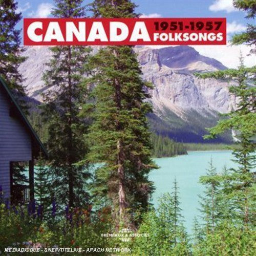 Various Artists Canada Folksongs 1951-1957 - 2-Disc CD Album