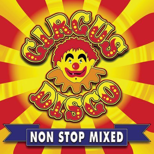 Various Artists Circus Disco Non Stop Mixed - CD Album