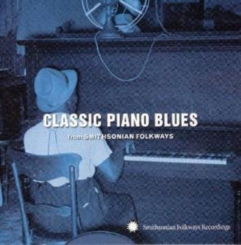 Various Artists Classic Piano Blues: From Smithsonian Folkways - CD Album