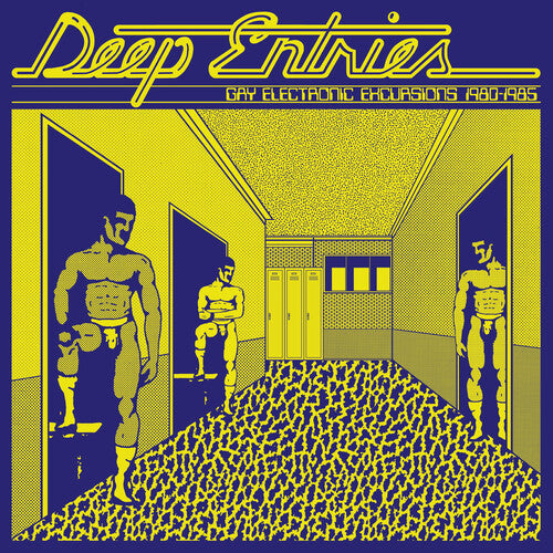 Various Artists Deep Entries: Gay Electronic Excursions 1979-1985 - Record Album - Vinyl LP