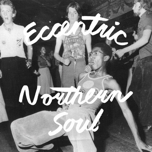 Various Artists Eccentric Northern Soul (Various Artists) - Record Album - Vinyl LP
