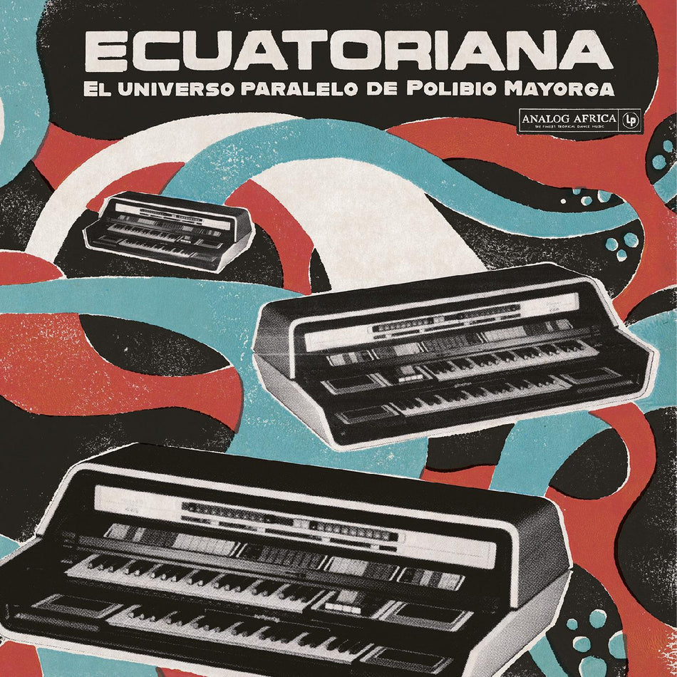 Various Artists Ecuatoriana - El Universo Paralelo de Polibio Mayorga 1969-1981