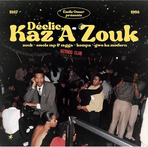 Various Artists Emile Omar Presents Declic, Kaz A Zouk: Zouk - Creole Rap & Ragga - Kompa - Gwo Ka Modern (1987-1998) / Various - Double Record Album - Vinyl LP
