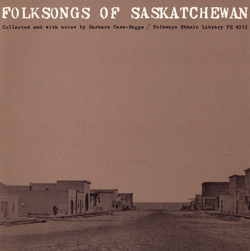 Various Artists Folksongs of Saskatchewan / Various - CD Album