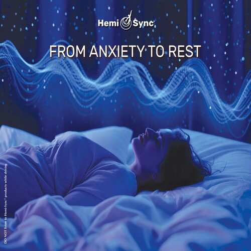 Various Artists From Anxiety To Rest With Hemi-sync (Various Artists) - CD Album