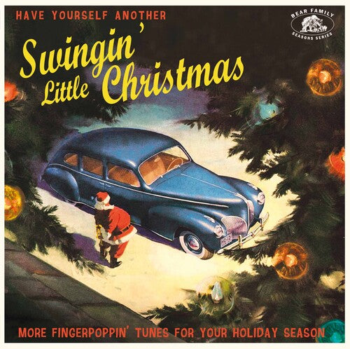 Various Artists Have Yourself Another Swingin' Little Christmas: More Fingerpoppin' Tunes For Your Holiday Season - Record Album - Vinyl LP