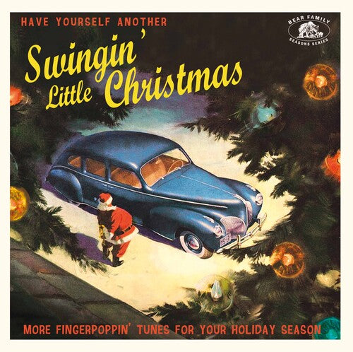 Various Artists Have Yourself Another Swingin' Little Christmas: More Fingerpoppin' Tunes For Your Holiday Season (Various Artists) - CD Album