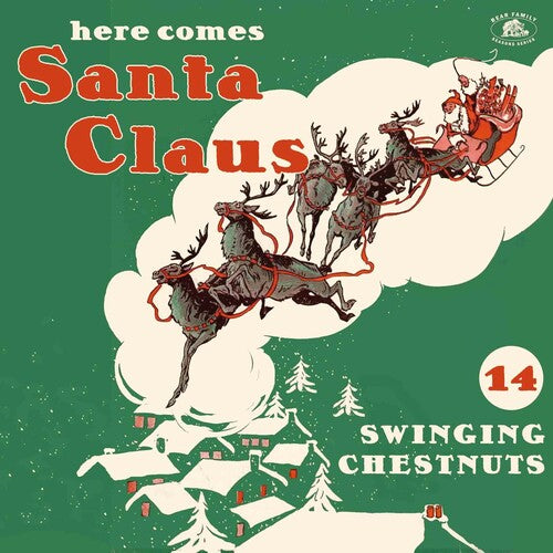 Various Artists Here Comes Santa Claus: 14 Swinging Chestnuts (Various Artists) - Record Album - Vinyl LP