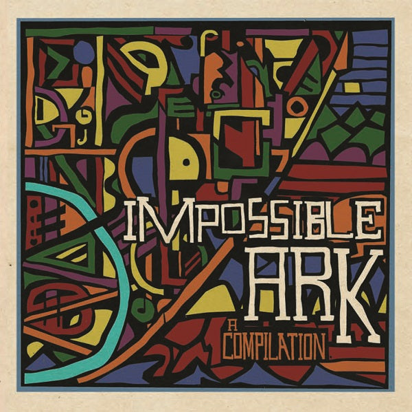 Various Artists Impossible Ark A Compilation