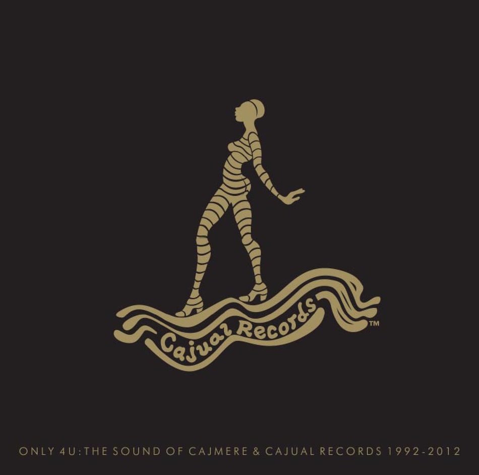 Various Artists Only 4 U: The Sound of Cajmere & Cajual Records 1992-1997