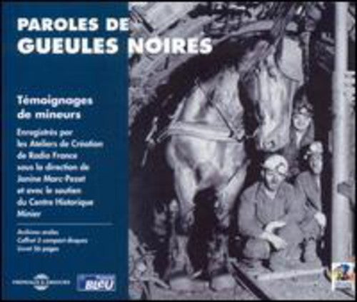 Various Artists Paroles De Gueules Noires: Testimonies Of French Miners - 3-Disc CD Album