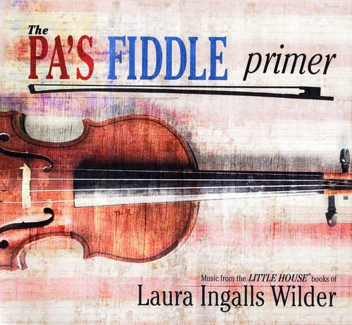 Various Artists Pa's Fiddle Primer - CD Album