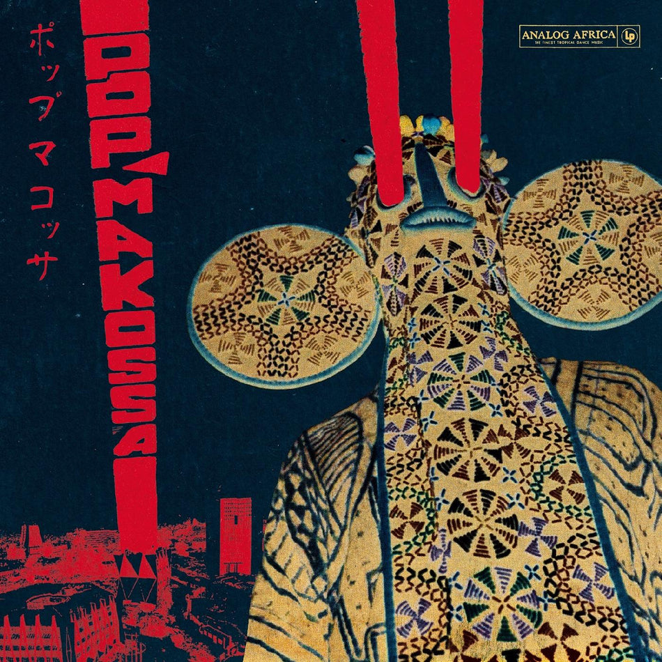Various Artists Pop Makossa - The Invasive Dance Beat of Cameroon 1976-1984