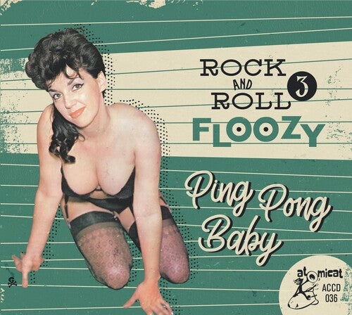 Various Artists Rock 'n' Roll Floozy 3: Ping Pong Baby (Various Artists) - CD Album