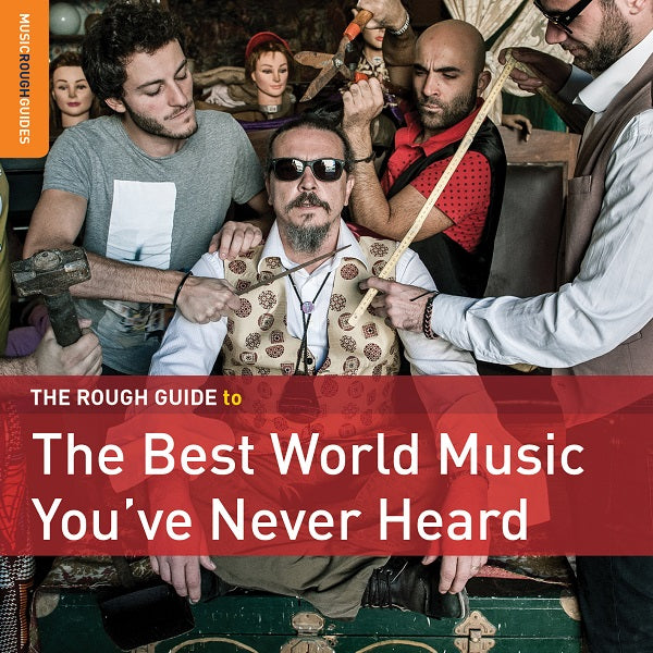 Various Artists Rough Guide: The Best Music You've Never Heard