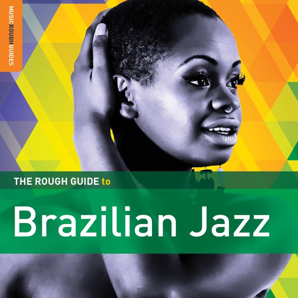 Various Artists Rough Guide To Brazilian Jazz