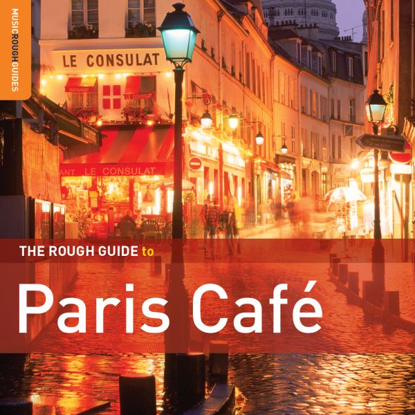 Various Artists Rough Guide To Paris Cafe (Second Edition)