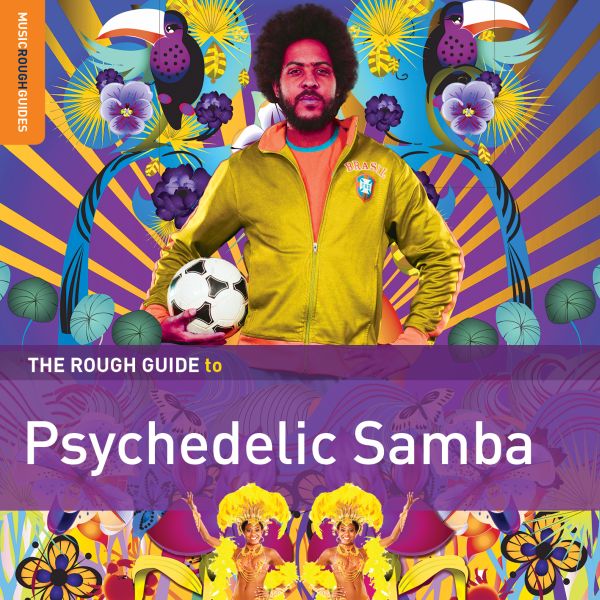 Various Artists Rough Guide To Psychedelic Samba